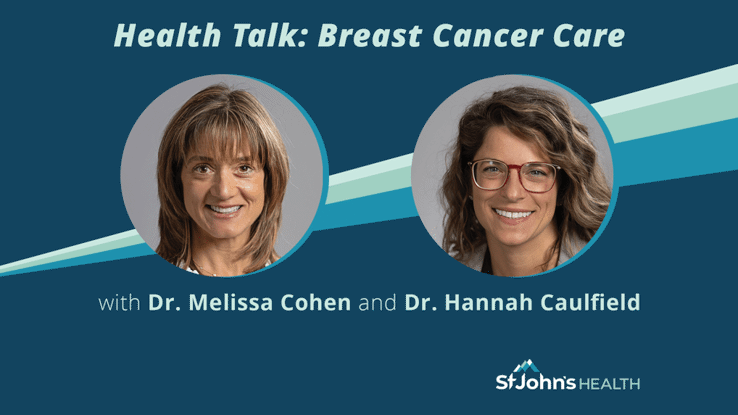 Breast Cancer Care: A Health Talk with Dr. Caulfield and Dr. Cohen Thumbnail